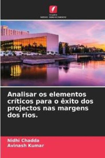 Analisar os elementos críticos para o êxito dos projectos nas margens dos rios.