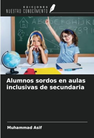 Alumnos sordos en aulas inclusivas de secundaria