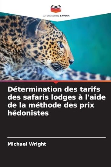 Détermination des tarifs des safaris lodges à l'aide de la méthode des prix hédonistes