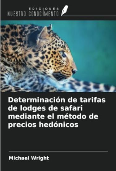 Determinación de tarifas de lodges de safari mediante el método de precios hedónicos