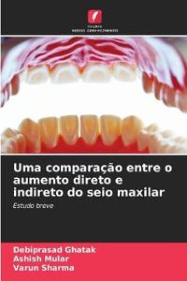 Uma comparação entre o aumento direto e indireto do seio maxilar