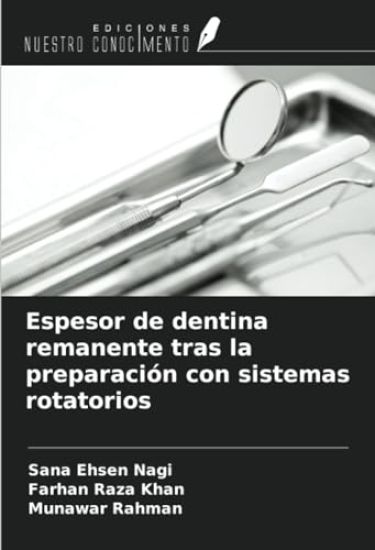Espesor de dentina remanente tras la preparación con sistemas rotatorios