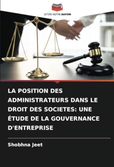 La Position Des Administrateurs Dans Le Droit Des Societes