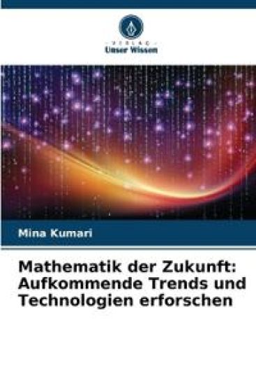 Mathematik der Zukunft