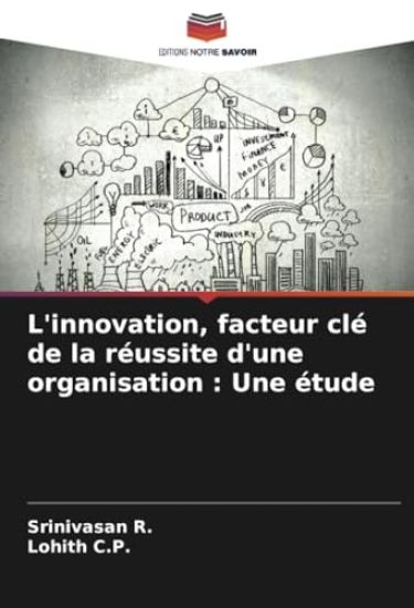 L'innovation, facteur clé de la réussite d'une organisation