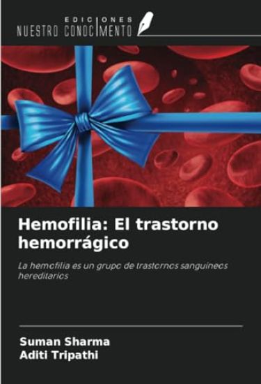 Hemofilia: El trastorno hemorrágico