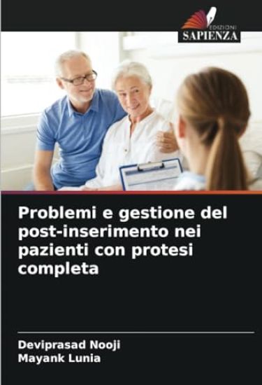 Problemi e gestione del post-inserimento nei pazienti con protesi completa
