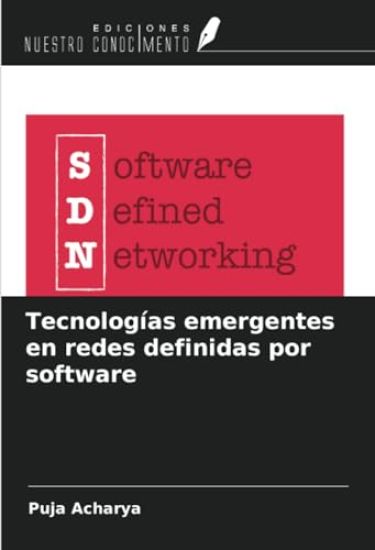 Tecnologías emergentes en redes definidas por software