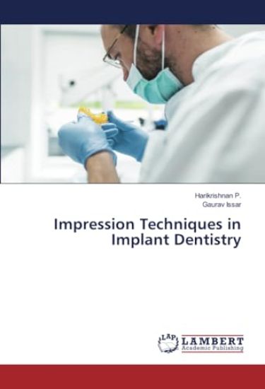 Impression Techniques in Implant Dentistry – Harikrishnan P., kirjan kansikuva