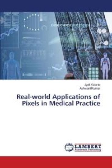 Real-world Applications of Pixels in Medical Practice