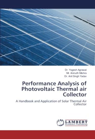 Performance Analysis of Photovoltaic Thermal air Collector