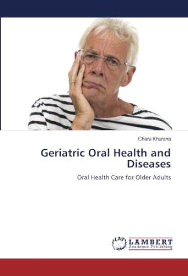 Geriatric Oral Health and Diseases