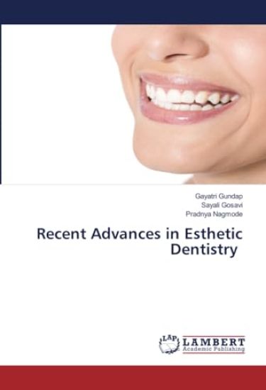 Recent Advances in Esthetic Dentistry