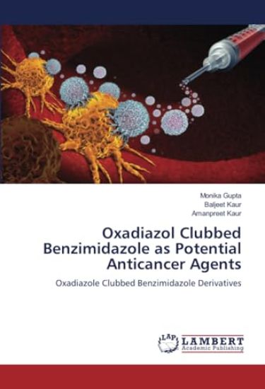 Oxadiazol Clubbed Benzimidazole as Potential Anticancer Agents