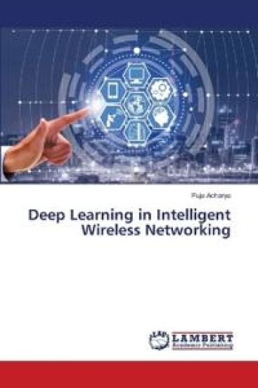 Deep Learning in Intelligent Wireless Networking – Puja Acharya, kirjan kansikuva