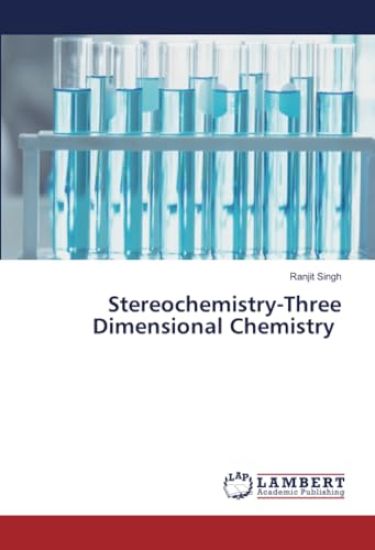 Stereochemistry-Three Dimensional Chemistry