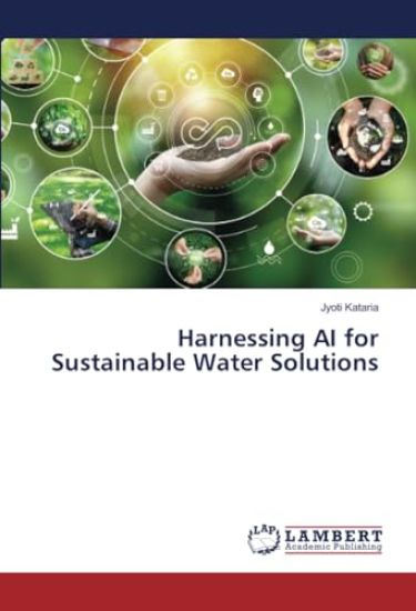 Harnessing AI for Sustainable Water Solutions