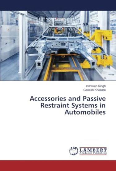Accessories and Passive Restraint Systems in Automobiles