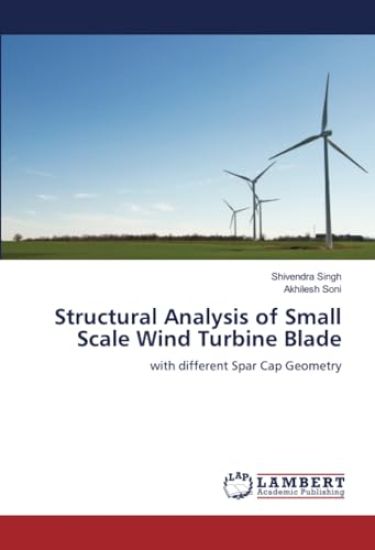 Structural Analysis of Small Scale Wind Turbine Blade