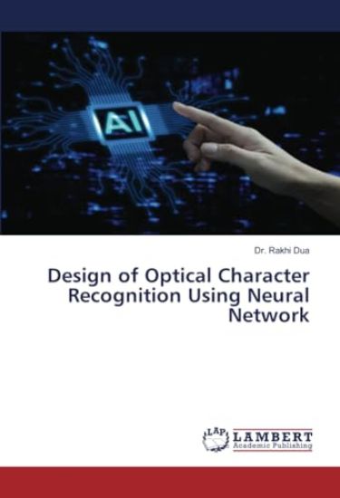 Design of Optical Character Recognition Using Neural Network