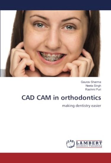 CAD CAM in orthodontics