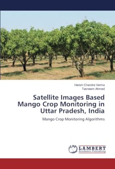 Satellite Images Based Mango Crop Monitoring in Uttar Pradesh, India