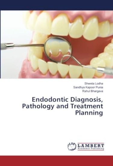 Endodontic Diagnosis, Pathology and Treatment Planning