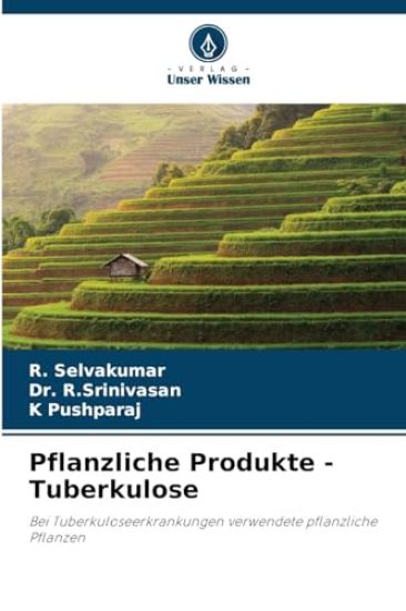Pflanzliche Produkte - Tuberkulose
