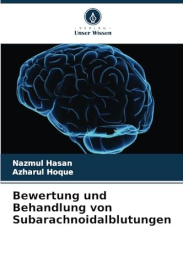 Bewertung und Behandlung von Subarachnoidalblutungen