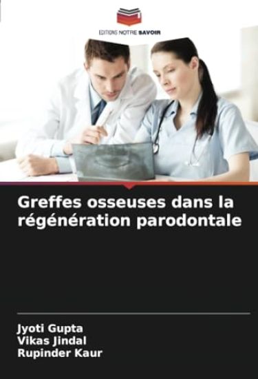 Greffes osseuses dans la régénération parodontale