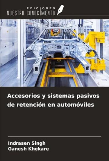 Accesorios y sistemas pasivos de retención en automóviles