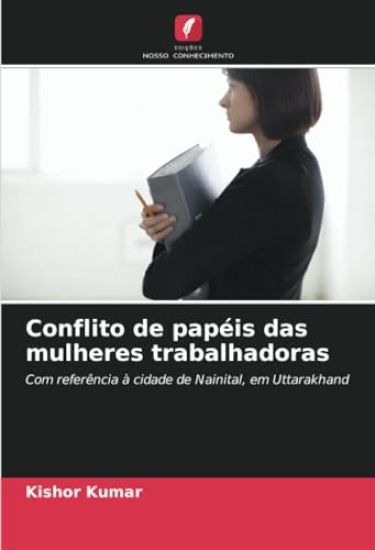 Conflito de papéis das mulheres trabalhadoras
