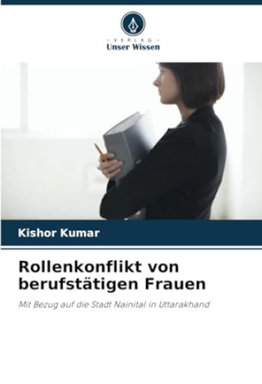 Rollenkonflikt von berufstätigen Frauen
