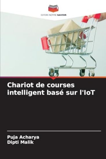 Chariot de courses intelligent basé sur l'IoT – Puja Acharya, kirjan kansikuva