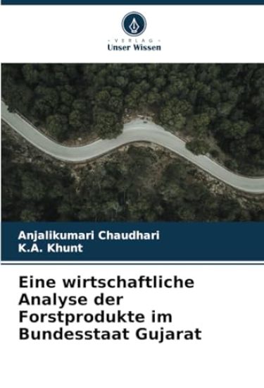 Eine wirtschaftliche Analyse der Forstprodukte im Bundesstaat Gujarat