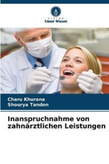 Inanspruchnahme von zahnärztlichen Leistungen – Charu Khurana, kirjan kansikuva