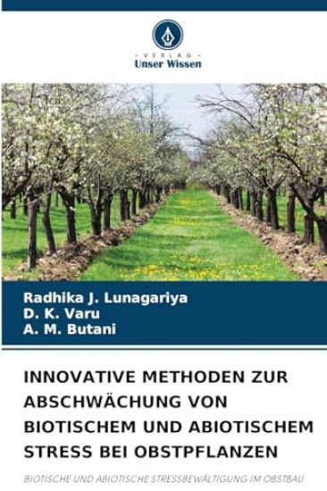 Innovative Methoden Zur Abschwächung Von Biotischem Und Abiotischem Stress Bei Obstpflanzen