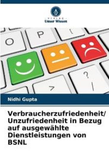 Verbraucherzufriedenheit/ Unzufriedenheit in Bezug auf ausgewählte Dienstleistungen von BSNL