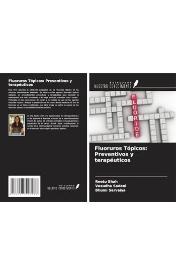 Fluoruros Tópicos: Preventivos y terapéuticos