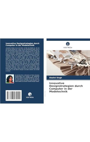 Innovative Designstrategien durch Computer in der Modetechnik