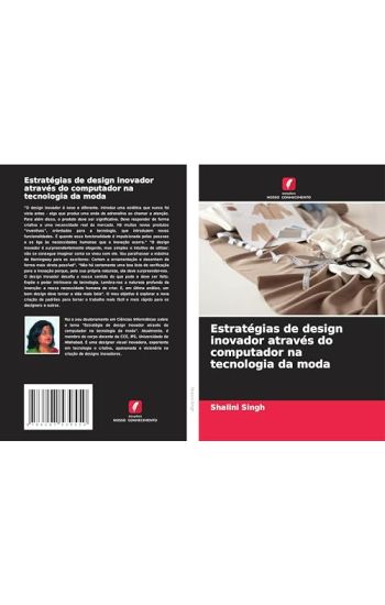 Estratégias de design inovador através do computador na tecnologia da moda
