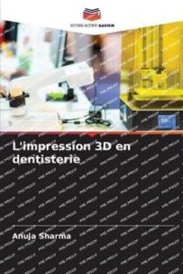 L'impression 3D en dentisterie