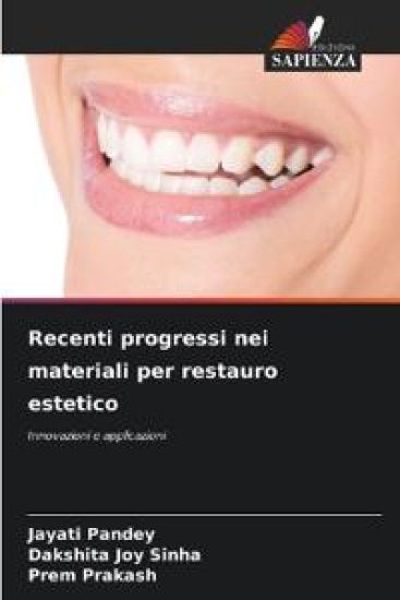 Recenti progressi nei materiali per restauro estetico