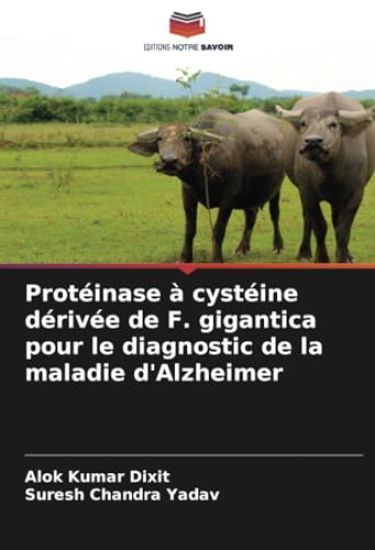Protéinase à cystéine dérivée de F. gigantica pour le diagnostic de la maladie d'Alzheimer