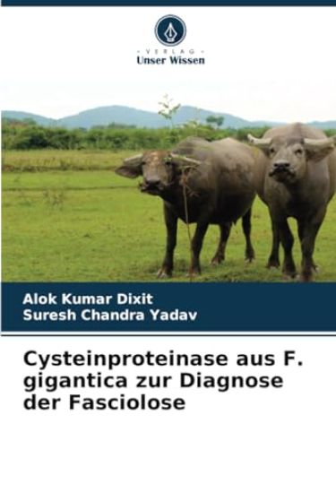 Cysteinproteinase aus F. gigantica zur Diagnose der Fasciolose