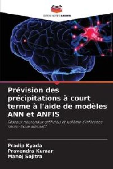 Prévision des précipitations à court terme à l'aide de modèles ANN et ANFIS
