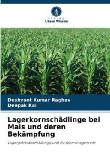 Lagerkornschädlinge bei Mais und deren Bekämpfung