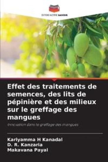 Effet des traitements de semences, des lits de pépinière et des milieux sur le greffage des mangues