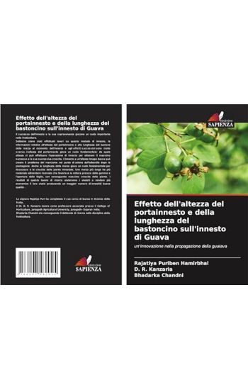 Effetto dell'altezza del portainnesto e della lunghezza del bastoncino sull'innesto di Guava