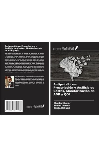 Antipsicóticos: Prescripción y Análisis de Costes, Monitorización de ADR y QOL
